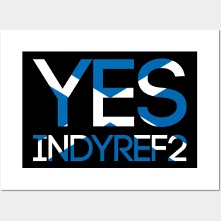 YES INDYREF2, Pro Scottish Independence Saltire Flag Text Slogan Posters and Art